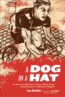 Image for A dog in a hat: an American bike racer&#39;s story of mud, drugs, blood, betrayal and beauty in Belgium