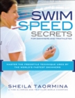 Image for Swim Speed Secrets: Master the Freestyle Technique Used by the World&#39;s Fastest Swimmers