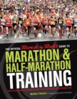 Image for The official Rock&#39;n&#39;Roll guide to marathon &amp; half-marathon training: tips, tools &amp; training to get you from sign-up to finish line