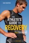 Image for Athlete&#39;s Guide to Recovery: Rest, Relax, and Restore for Peak Performance