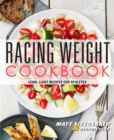 Image for Racing Weight Cookbook: Lean, Light Recipes for Athletes