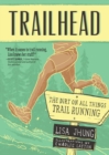 Image for Trailhead: The Dirt on All Things Trail Running