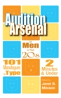 Image for Audition Arsenal for Men in their 20&#39;s: 101 Monologues by Type, 2 Minutes &amp; Under