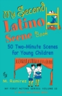 Image for My Second Latino Scene Book: 50 Two-Minute Scenes for Young Children