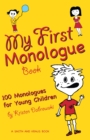 Image for My First Monologue Book: 100 Monologues for Young Children