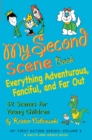 Image for My Second Scene Book: Everything Adventurous, Fanciful, and Far Out! 52 Scenes for Young Children