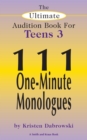 Image for Ultimate Audition Book for Teens Volume 3: 111 One-Minute Monologues