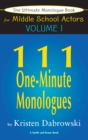Image for Ultimate Monologue Book for Middle School Actors Volume I: 111 One-Minute Monologues