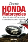 Image for Classic Honda Motorcycles : A Guide to the Most Collectable Honda Motorcycles 1958-1990