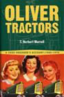 Image for Oliver Tractors : A Chief Engineer&#39;s Account  - 1940-1960