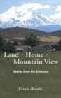 Image for Land - Home - Mountain View : Stories from the Siskiyous