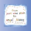 Image for From Port Wine Stain to Angel Kisses