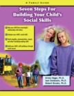 Image for Seven steps to improve your child&#39;s social skills: a family guide