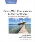 Image for Seven Web Frameworks in Seven Weeks
