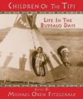 Image for Children of the Tipi : Life in the Buffalo Days