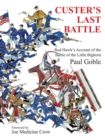 Image for Custer&#39;s last battle: Red Hawk&#39;s account of the Battle of the Little Bighorn, June 25 1876