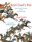 Image for Red Cloud&#39;s War : Brave Eagle&#39;s Account of the Fetterman Fight