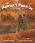Image for The Hunter&#39;s Promise: An Abenaki Tale