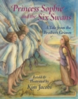 Image for Princess Sophie and the six swans: a tale from the Brothers Grimm