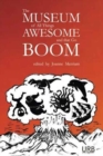 Image for The Museum of All Things Awesome and That Go Boom