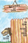 Image for Beware of Dog : Fun Poems &amp; Pictures For School Kids