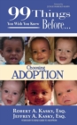 Image for 99 Things You Wish You Knew Before Choosing Adoption