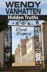 Image for Dark Legacy : Hidden Truths Volume 3