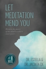 Image for Let Meditation Mend You
