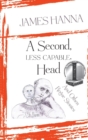 Image for A Second, Less Capable, Head : And Other Rogue Stories