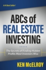 Image for The ABCs of real estate investing  : the secrets of finding hidden profits most investors miss