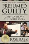 Image for Presumed Guilty: Casey Anthony: The Inside Story