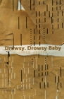Image for Drowsy. Drowsy Baby