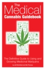 Image for The medical cannabis guidebook  : the definitive guide to using and growing medicinal marijuana