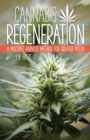 Image for Cannabis Regeneration: A Multiple Harvest Method for Greater Yields