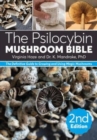 Image for The Psilocybin Mushroom Bible