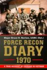 Image for Force Recon Diary, 1970: A True Account of Courage in Vietnam