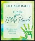 Image for Thank Your Wicked Parents
