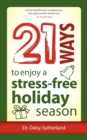 Image for 21 Ways to Enjoy a Stress-Free Holiday Season