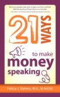 Image for 21 Ways to Make Money Speaking