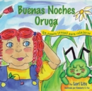 Image for Buenas Noches Oruga : Un cuento juvenil para relajarse