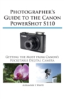 Image for Photographer&#39;s Guide to the Canon Powershot S110