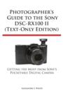 Image for Photographer&#39;s Guide to the Sony Dsc-Rx100 II (Text-Only Edition)