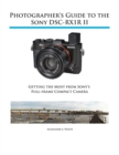 Image for Photographer&#39;s Guide to the Sony RX1R II