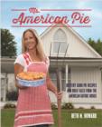 Image for Ms. American Pie  : buttery good pie recipes and bold tales from the American Gothic House