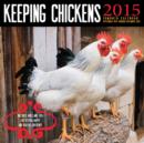 Image for Keeping Chickens 2015 Mini : 16-Month Calendar Including September 2014 Through December 2015