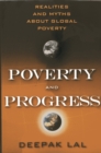 Image for Poverty and progress  : realities and myths about global poverty
