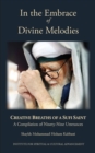 Image for In the Embrace of Divine Melodies : Creative Breaths of a Sufi Saint