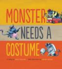 Image for Monster needs a costume: a story : book 1