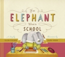 Image for If an Elephant Went to School