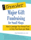 Image for Major Gift Fundraising for Small Shops : How to Leverage Your Annual Fund in Only Five Hours Per Week
